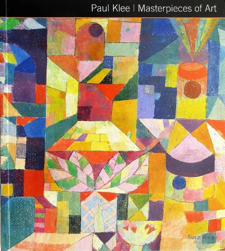 Paul Klee ~ Masterpieces of Art ~ Susie Hodge – Applecross Antiques