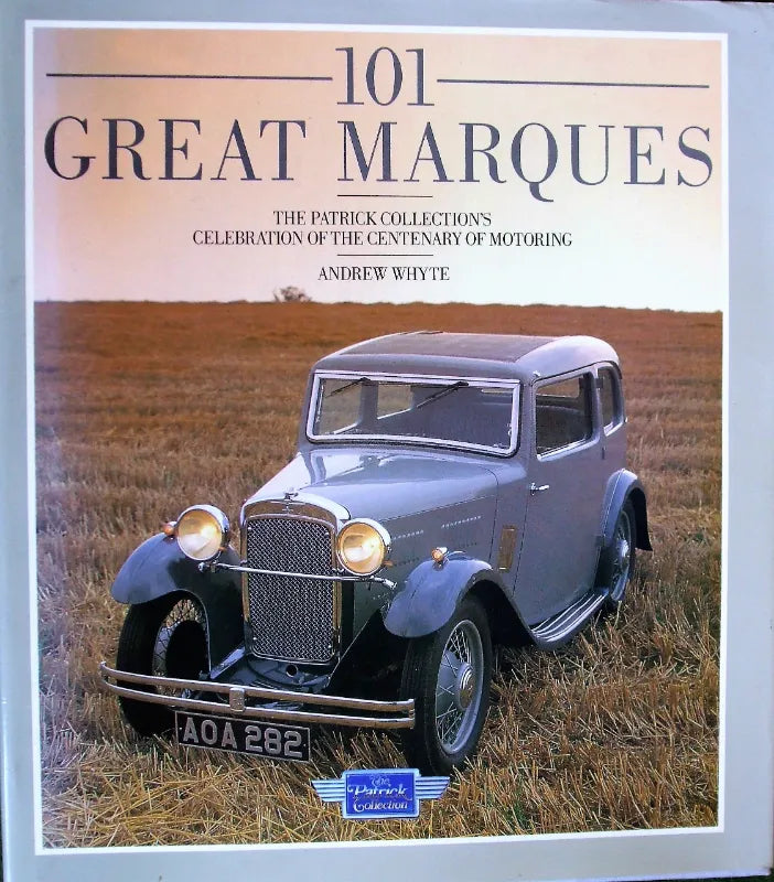 101 Great Marques ~ The Patrick Collection ~ Andrew Whyte