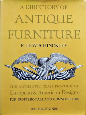 A Directory of Antique Furniture  ~ F. Lewis Hinckley