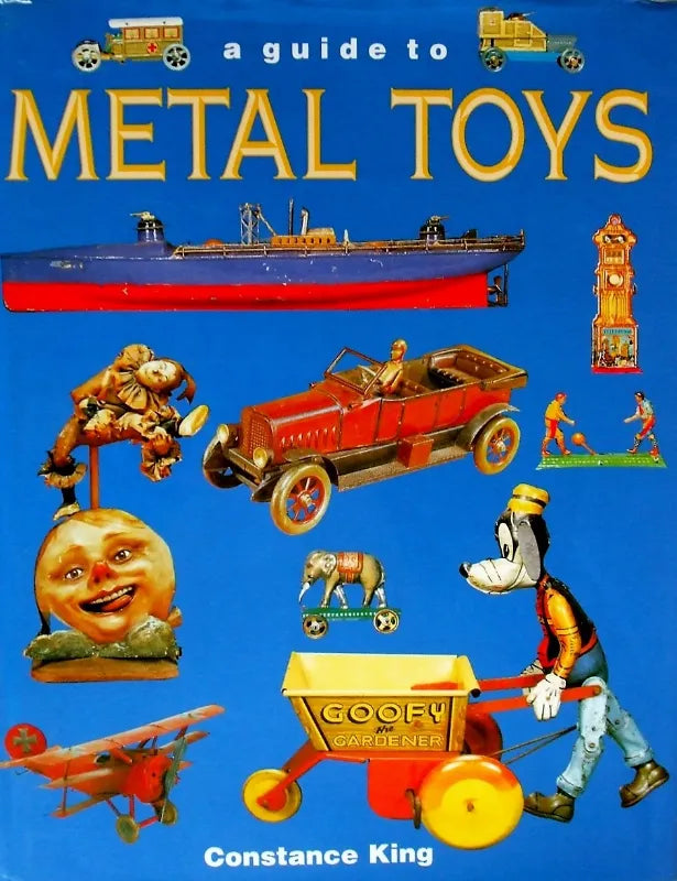 A Guide to Metal Toys ~ C. Eileen King