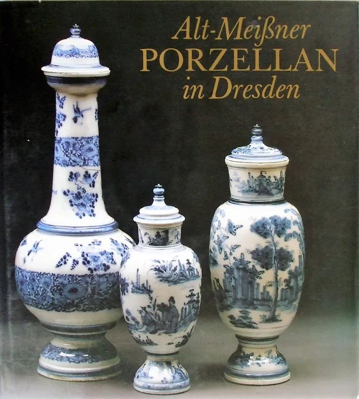 Alt-Meissner Porzellan in Dresden ~ Menzhausen & Karpinski