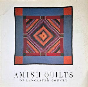 Amish Quilts of Lancaster County ~ San Francisco Fine Arts Museum