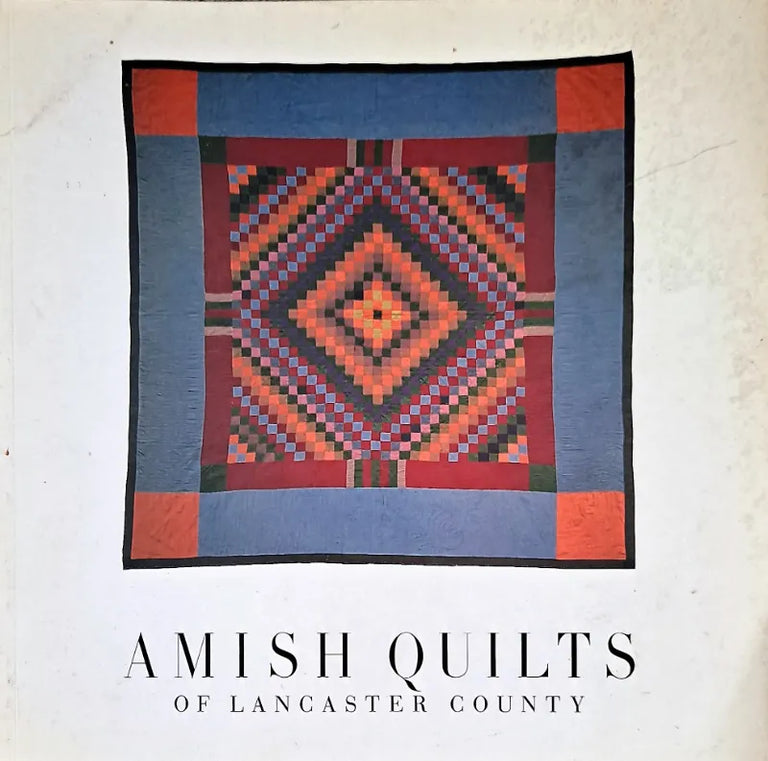 Amish Quilts of Lancaster County ~ San Francisco Fine Arts Museum