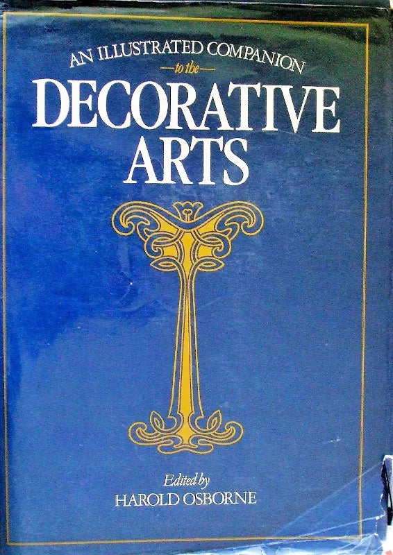 An Illustrated Companion to the Decorative Arts ~ Ed. H. Osborne