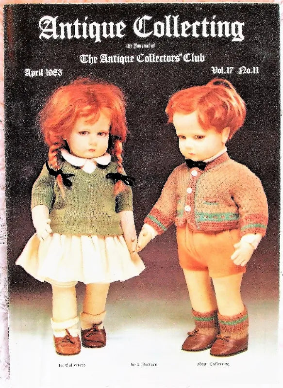 Antique Collecting ~ Vol. 17 ~ No. 11 ~ April 1983