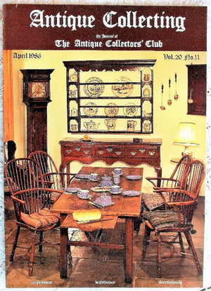 Antique Collecting ~ Vol. 20 ~ No. 11 ~ April 1986