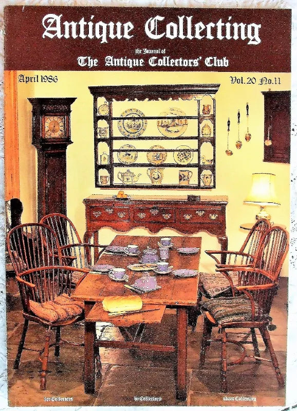 Antique Collecting ~ Vol. 20 ~ No. 11 ~ April 1986