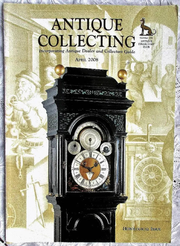 Antique Collecting ~ Vol. 42 ~ No. 10  ~ April 2008
