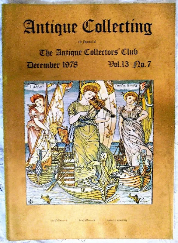 Antique Collecting ~ Vol. 13 ~ No. 7 ~ December 1978