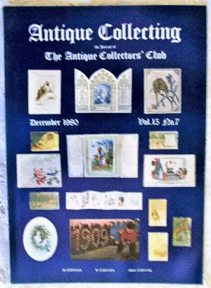 Antique Collecting ~ Vol. 15 ~ No. 7 ~ December 1980