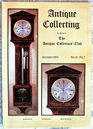 Antique Collecting ~ Vol. 19 ~ No. 7 ~ December 1984