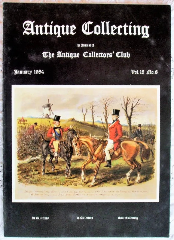 Antique Collecting ~ Vol. 18 ~ No. 8 ~ January 1984