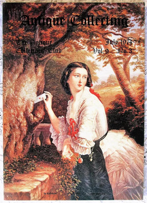 Antique Collecting ~ Vol. 9 ~ No. 3 ~ July 1974