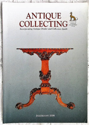 Antique Collecting ~ Vol. 43 ~ No. 3  ~ July - August 2008