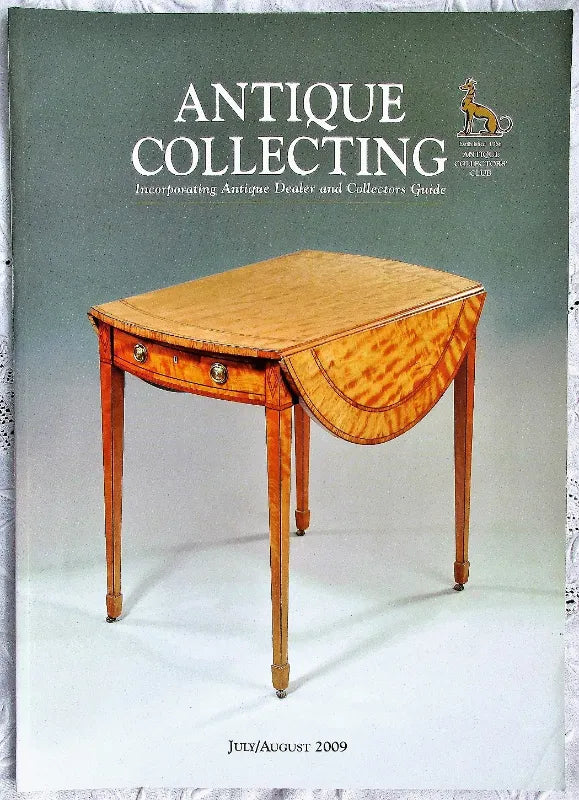 Antique Collecting ~ Vol. 44 ~ No. 3  ~ July - August 2009