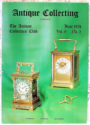 Antique Collecting ~ Vol. 9 ~ No. 2 ~ June 1974