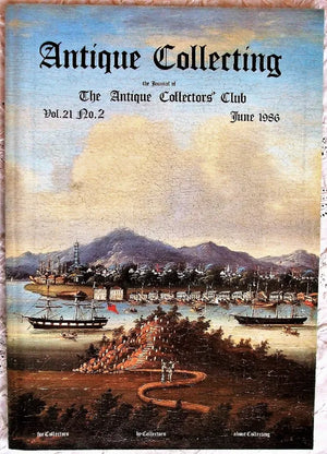 Antique Collecting ~ Vol. 21 ~ No. 2 ~ June 1986