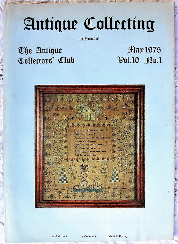 Antique Collecting ~ Vol. 10 ~ No. 1 ~ May 1975
