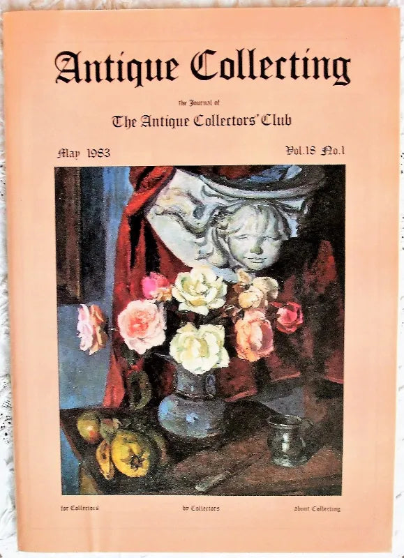 Antique Collecting ~ Vol. 18 ~ No. 1 ~ May 1983