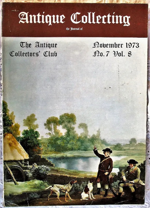 Antique Collecting ~ Vol. 8 ~ No. 7 ~ November 1973
