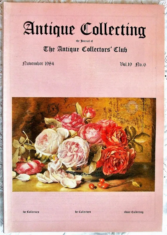 Antique Collecting ~ Vol. 19 ~ No. 6 ~ November 1984