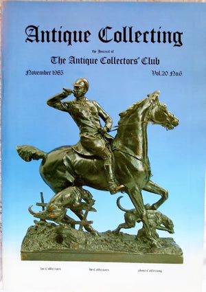 Antique Collecting ~ Vol. 20 ~ No. 6 ~ November 1985