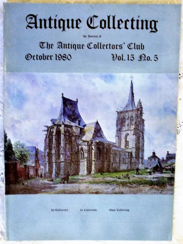 Antique Collecting ~ Vol. 15 ~ No. 5 ~ October 1980