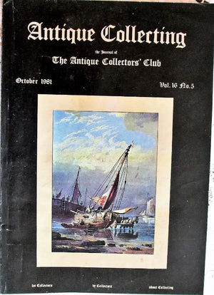 Antique Collecting ~ Vol. 16 ~ No. 5 ~ October 1981