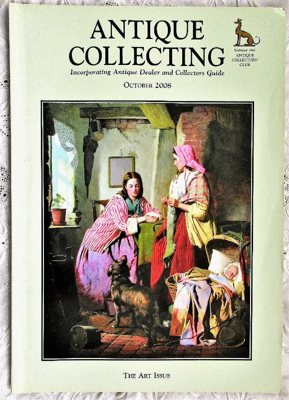 Antique Collecting ~ Vol. 43 ~ No. 5  ~ October 2008