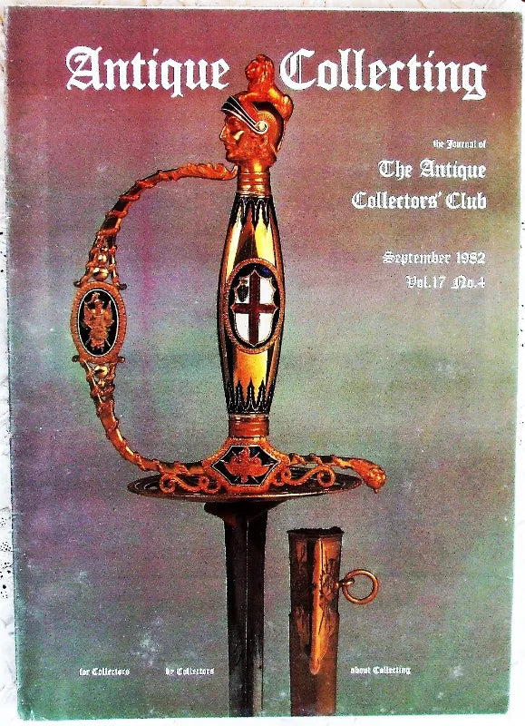 Antique Collecting ~ Vol. 17 ~ No. 4 ~ September 1982