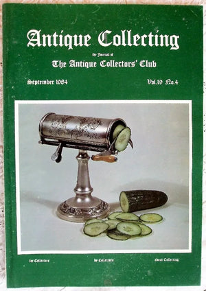 Antique Collecting ~ Vol. 19 ~ No. 4 ~ September 1984