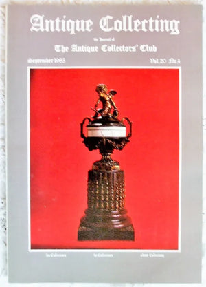 Antique Collecting ~ Vol. 20 ~ No. 4 ~ September 1985