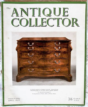 Antique Collector ~ Vol. 26 ~ No. 2 ~ April 1955