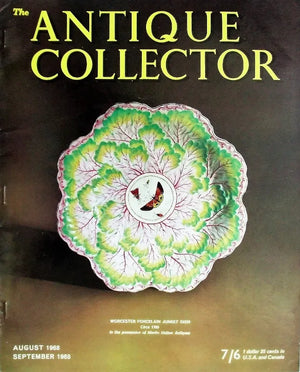 The Antique Collector ~ Vol. 39 ~ No. 4 ~ August - September 1968