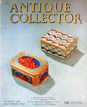 The Antique Collector ~ Vol. 40 ~ No. 4 ~ August - September 1969