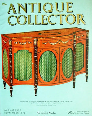 The Antique Collector ~ Vol. 43 ~ No. 4 ~ August - September 1972