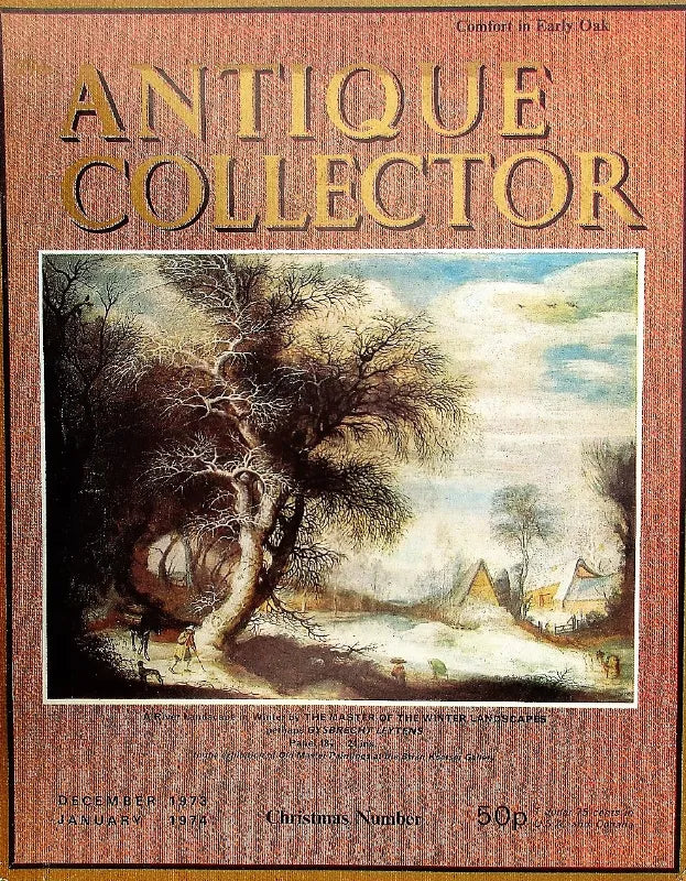 The Antique Collector ~ Vol. 44 ~ No. 6 ~ Dec. 1973 - Jan. 1974