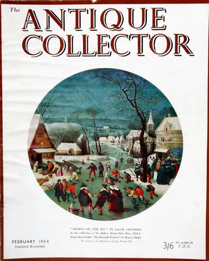 The Antique Collector ~ Vol. 25 ~ No. 1 ~ February 1954