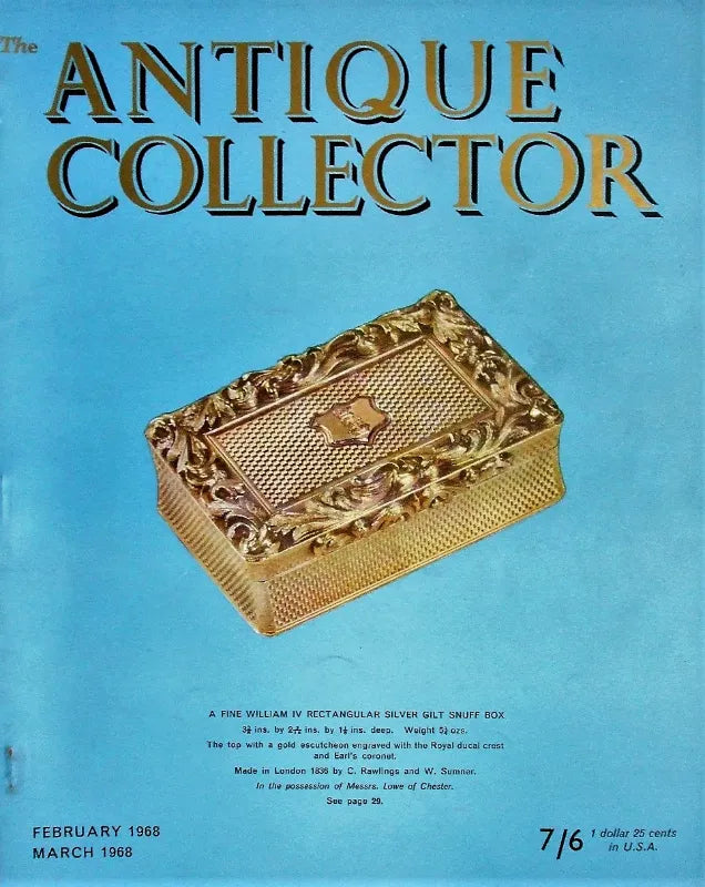 The Antique Collector ~ Vol. 39 ~ No. 1 ~ February - March 1968