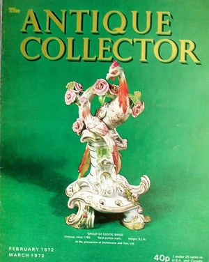 The Antique Collector ~ Vol. 43 ~ No. 1 ~ February - March 1972