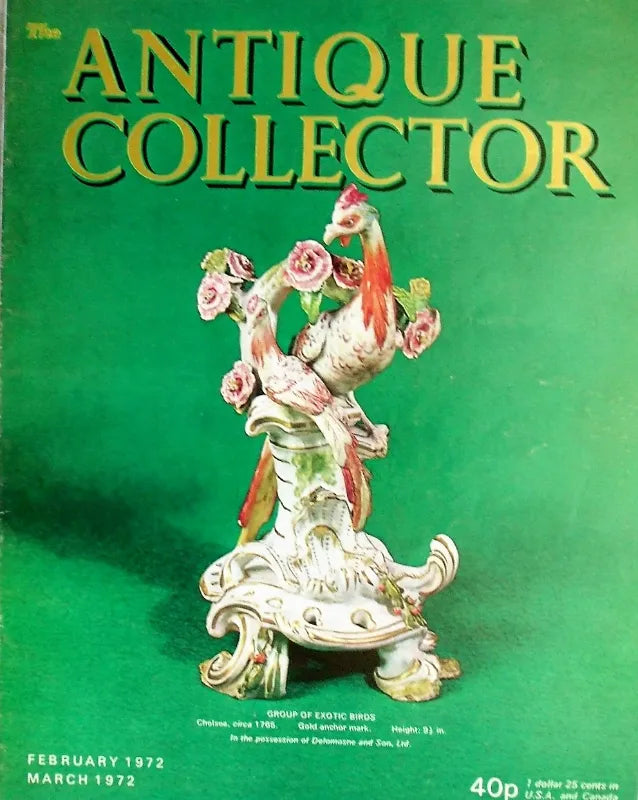 The Antique Collector ~ Vol. 43 ~ No. 1 ~ February - March 1972