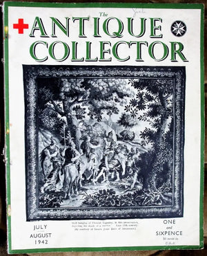 The Antique Collector ~ Vol. 13 ~ No. 4 ~ July - August 1942