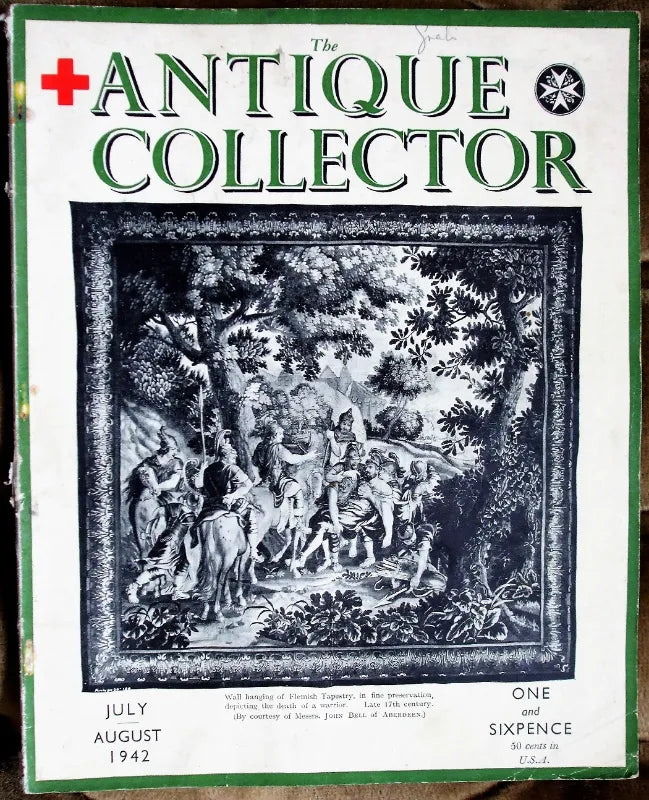 The Antique Collector ~ Vol. 13 ~ No. 4 ~ July - August 1942