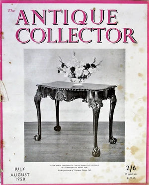 The Antique Collector ~ Vol. 21 ~ No. 4 ~ July - August 1950