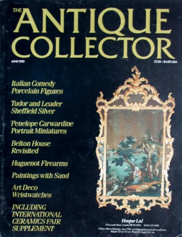 Antique Collector ~ Vol. 56 ~ No. 6 ~ June 1985