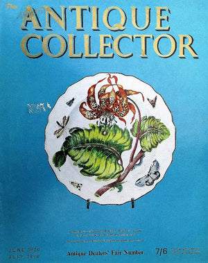 The Antique Collector ~ Vol. 41 ~ No. 3 ~ June - July 1970