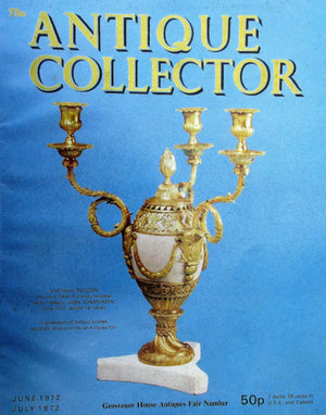 The Antique Collector ~ Vol. 43 ~ No. 3 ~ June - July 1972