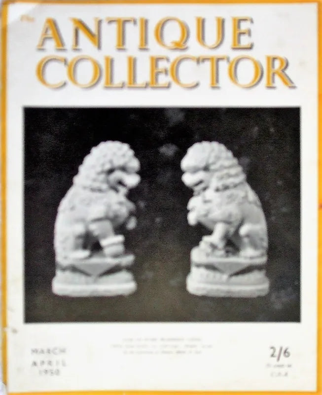 The Antique Collector ~ Vol. 21 ~ No. 2 ~ March - April 1950