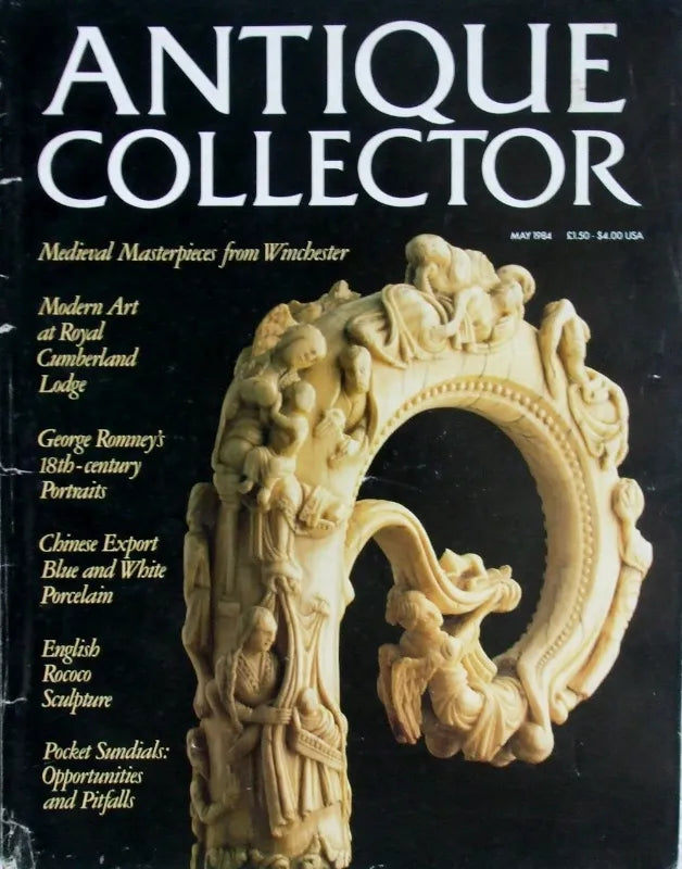 Antique Collector ~ Vol. 55 ~ No. 5 ~ May 1984