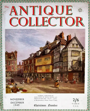The Antique Collector ~ Vol. 20 ~ No. 6 ~ November - December 1949